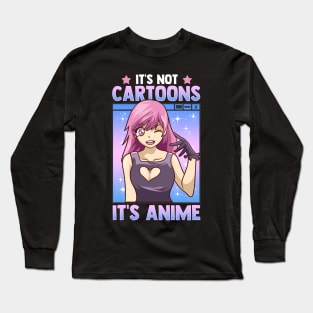 Cute Anime Obsessed It's Not Cartoons It's Anime Long Sleeve T-Shirt